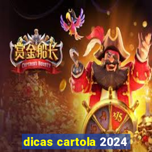 dicas cartola 2024